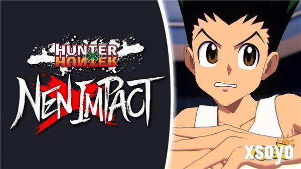 格斗游戏《全职猎人NEN×IMPACT》宣布跳票 2025年发售
