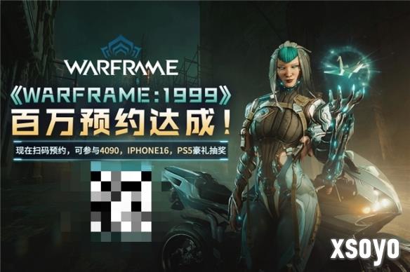 《Warframe: 1999》中国全平台百万预约达成 冬日狂欢即将开启！