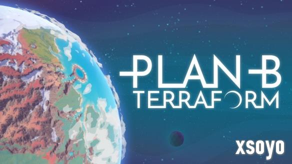 《B计划：星球改造》8月底正式推出试玩版现已上线