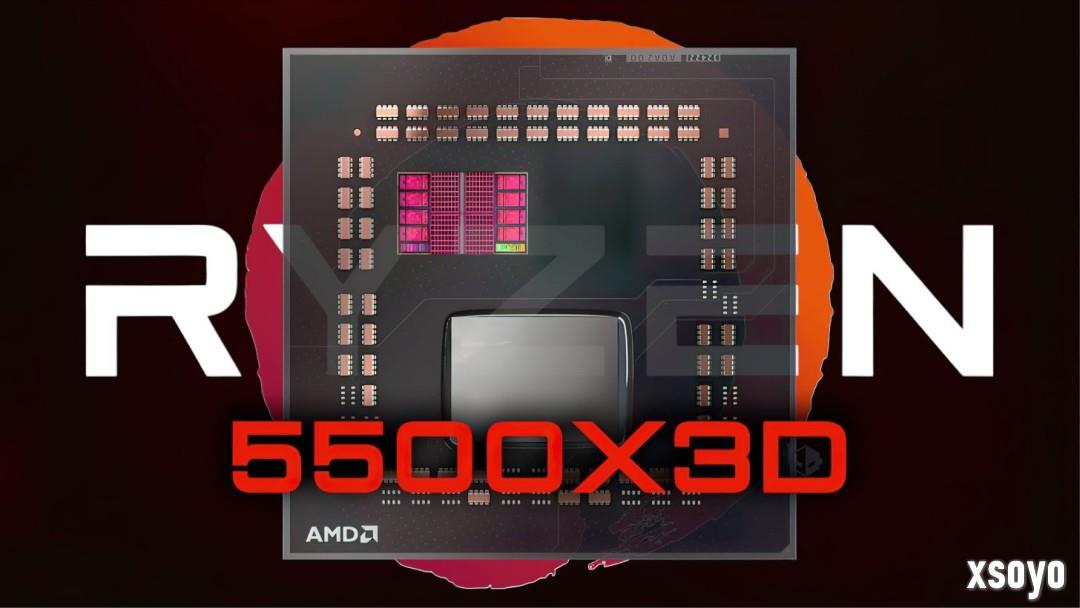 锐龙5 5500X3D跑分曝光 多线程性能提升6%