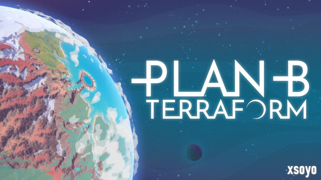在星球上创造新生命！《备用计划:家园 Plan B: Terraform》1.0正式版现已推出！