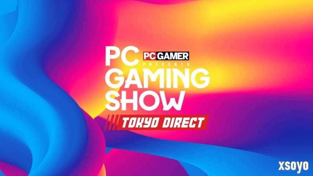 大量新作猛料！PC Gaming Show官宣压轴东京电玩展