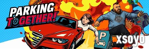《Parking Together!》双人合作停车游戏 开启闹剧吧！