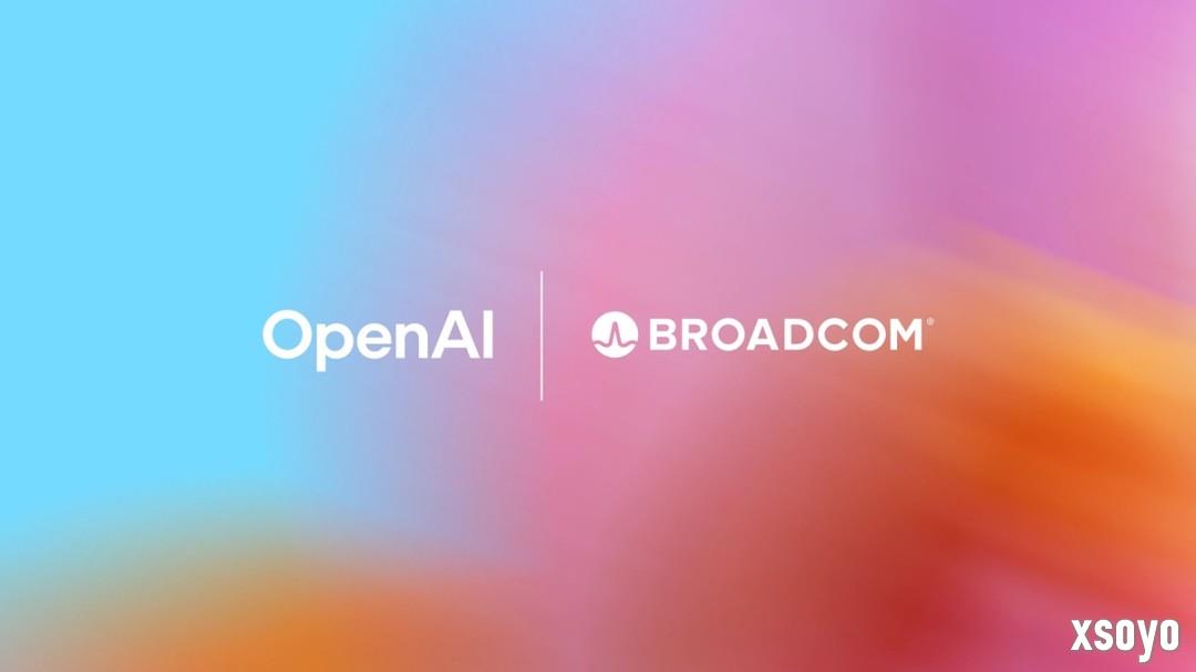 OpenAI和博通合作 部署总算力10GW的定制AI加速器