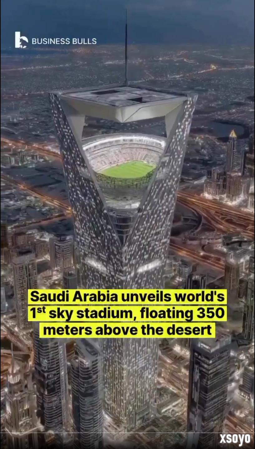 沙特拟建“天空球场”：2034世界杯或在空中举行